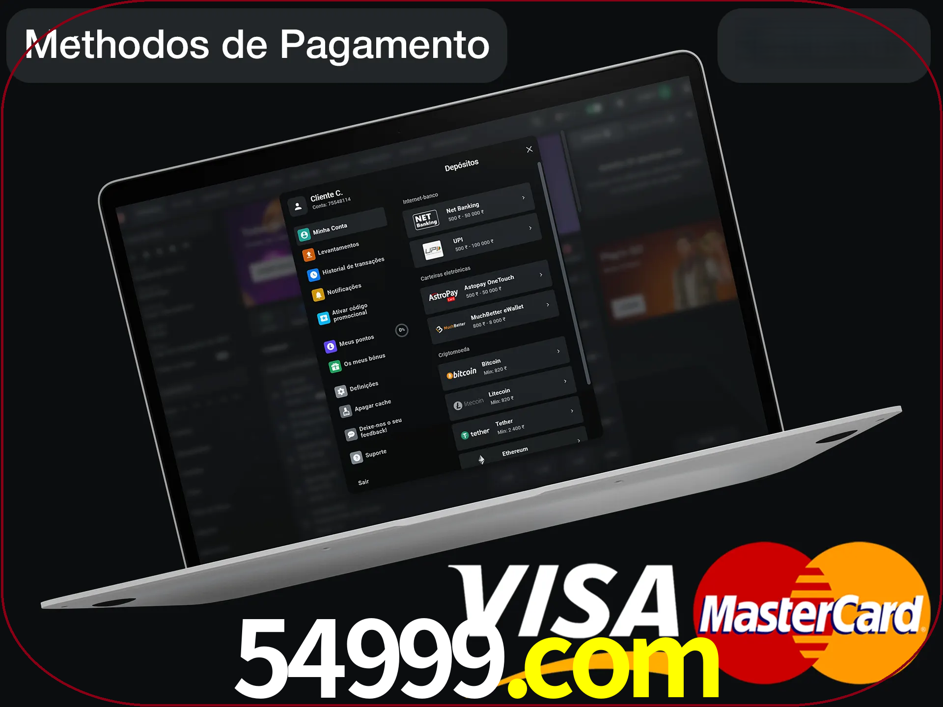 Use seu método de depósito preferido.